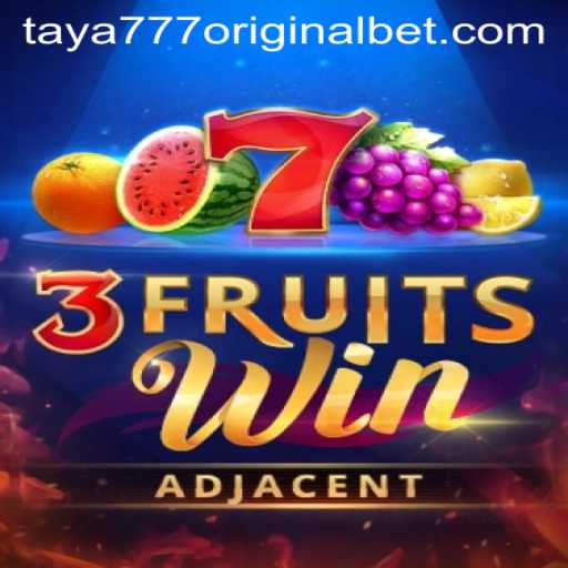 3FruitsWin: A Fresh Spin with Taya 777 Original