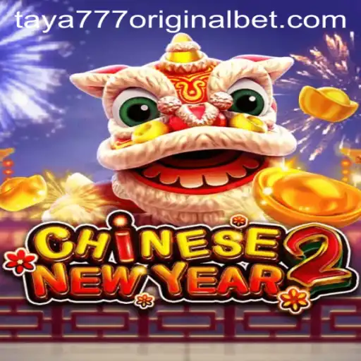 Experience the Thrill of CHINESENEWYEAR2 with Taya 777 Original