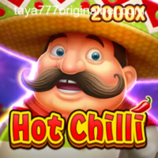 Exploring the Epic World of HotChilli with Taya 777 Original