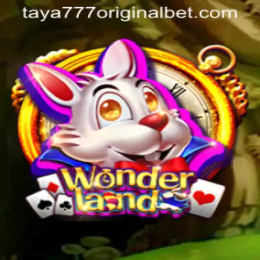 Exploring the Enchanting World of Wonderland: Taya 777 Original