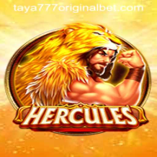 Mastering Hercules: Unveiling the Mechanics and Excitement of Taya 777 Original