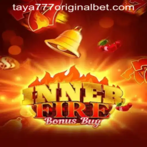 InnerFireBonusBuy: Unveiling the Thrills of Taya 777 Original