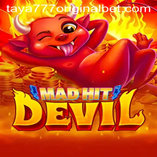 MadHitDevil: A Thrilling Journey into the World of Taya 777 Original