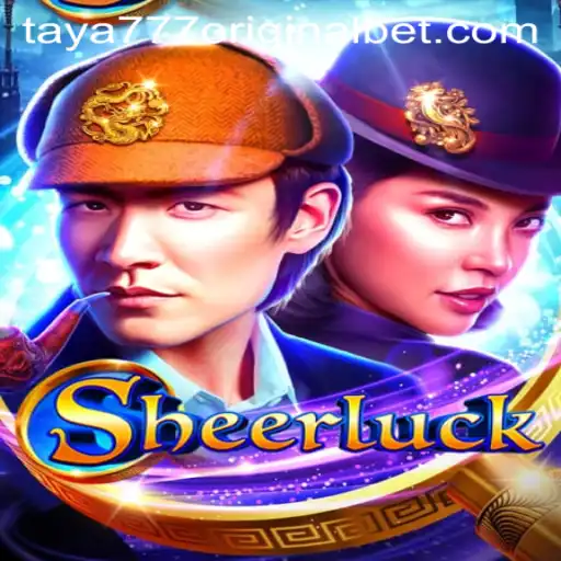 Unveiling Sheerluck: A Thrilling New Adventure with Taya 777 Original