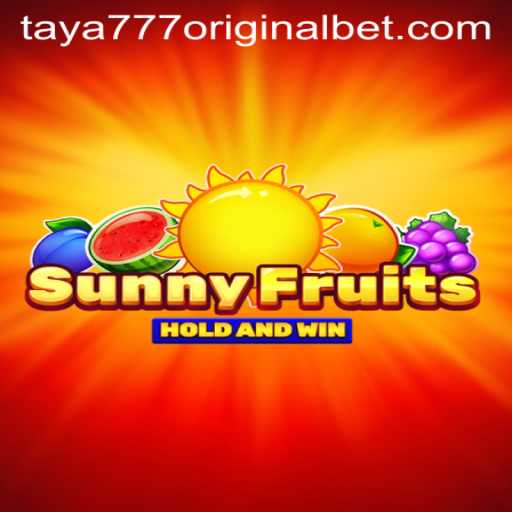 Discover the Vibrant World of SunnyFruits with Taya 777 Original