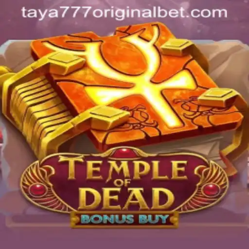 Exploring the Thrills of TempleofDeadBonusBuy: A Taya 777 Original Encounter