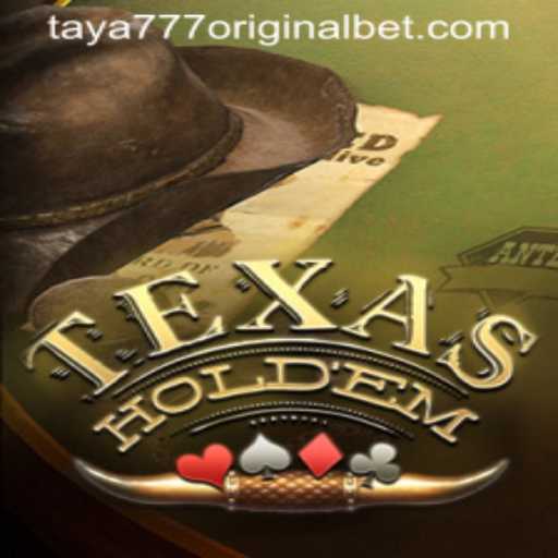 Discovering the Intricacies of Texas Hold'em and the Buzz Around Taya 777 Original