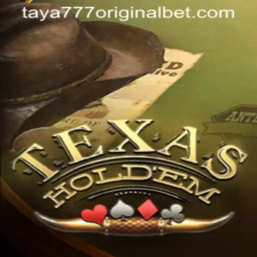 Discovering the Intricacies of Texas Hold'em and the Buzz Around Taya 777 Original
