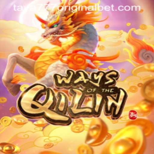 Exploring the Fascinating World of 'Ways of the Qilin' with Taya 777 Original